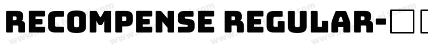 RECOMPENSE Regular字体转换